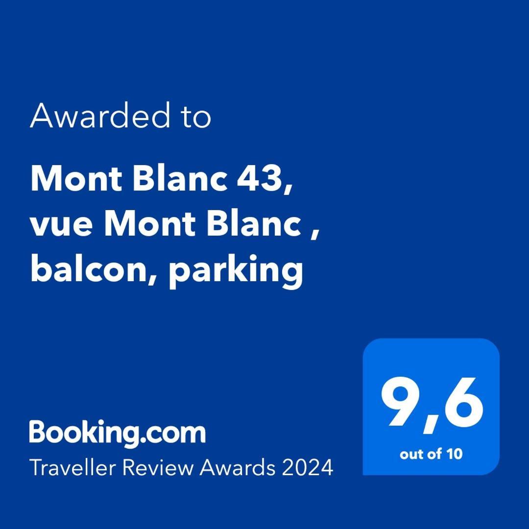 霞慕尼Mont Blanc 43, Vue Mont Blanc , Balcon, Parking公寓 外观 照片